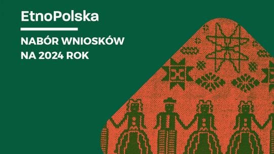 Nawet 150 tys. zł do zdobycia w programie EtnoPolska