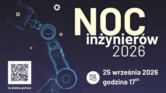 Noc Inżynierów 2026 w Kielcach. AI, roboty i nowe technologie