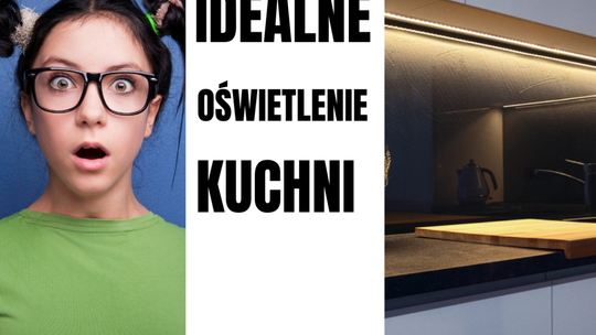 Odkryj Sekret Idealnego Oświetlenia LED w Twojej Kuchni!