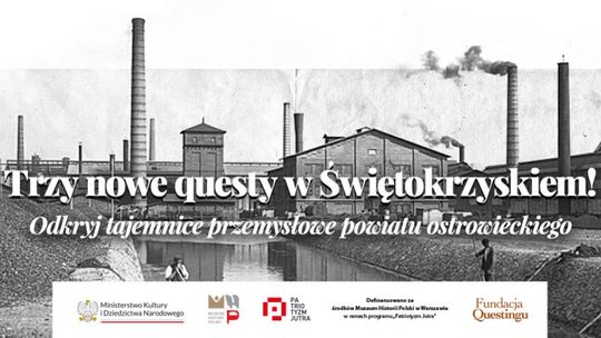 Odkryjemy tradycje hutnicze powiatu ostrowieckiego