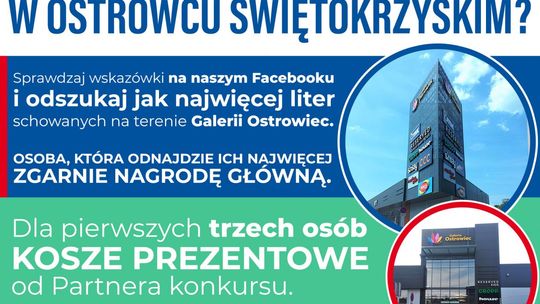 Odszukaj litery i zgarnij nagrody, czyli rusza konkurs ,,Jaki będzie Twój ulubiony hipermarket w Ostrowcu Świętokrzyskim" 