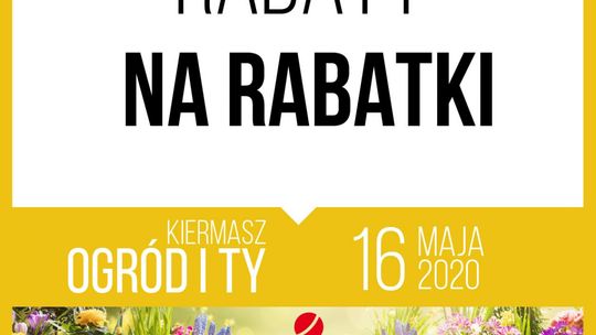 Ogród i TY - największy kiermasz ogrodniczy w regionie