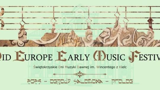 „Ogrody Salomona” rozbrzmią w regionie – rusza VI edycja Świętokrzyskich Dni Muzyki Dawnej