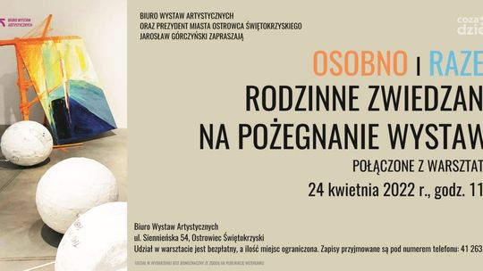 "Osobno i Razem" - ostatnie dni wystawy w BWA