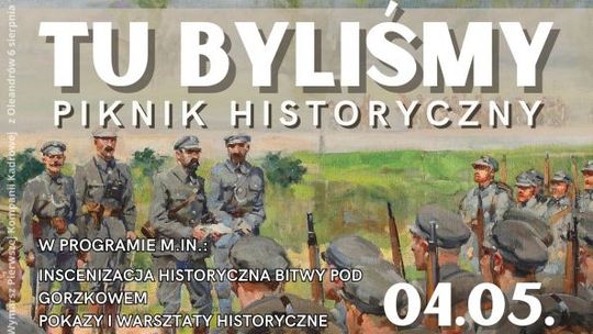 Park Historii i Tradycji zaprasza na piknik "Tu Byliśmy.1915"