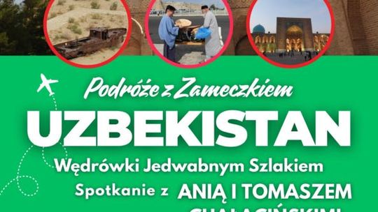 Podróże z „Zameczkiem”: Uzbekistan bez tajemnic