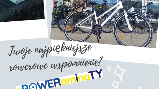 Podziel się rowerowym wspomnieniem i wygraj rower!