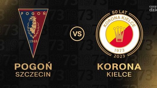 Pogoń Szczecin - Korona Kielce [LIVE]