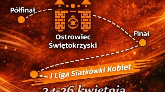 Półfinały II Ligi Siatkówki Kobiet w Ostrowcu