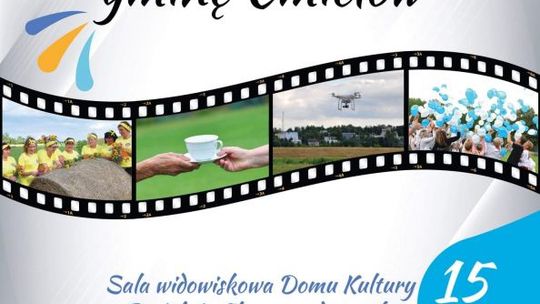 Projekcja filmu promującego gminę Ćmielów coraz bliżej!