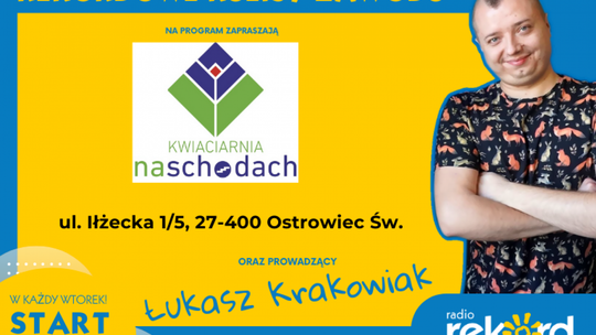 Przed nami kolejne Rekordowe Kulisy Zawodu. Tym razem poznamy zawód Florysty Przed nami kolejne Rekordowe Kulisy Zawodu. Tym razem poznamy zawód Florysty