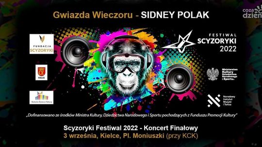 Przed nami „Scyzoryki Festiwal 2022”. W Kielcach wystąpi Sidney Polak