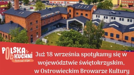 Pyszne jedzenie i świetna zabawa na Festiwalu "Polska od Kuchni"