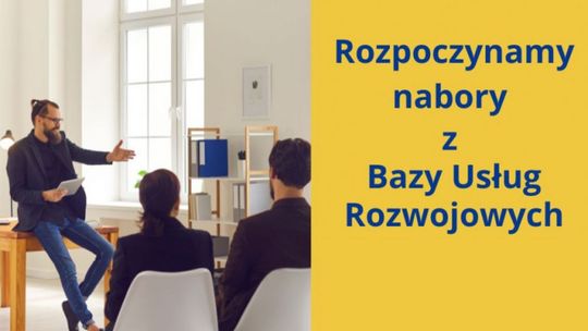 Ruszają dofinansowania do szkoleń i kursów w ramach bazy usług rozwojowych