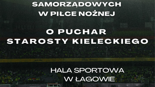Samorządowcy, policjanci i strażacy powalczą o Puchar Starosty Kieleckiego