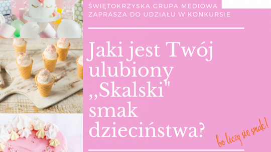 "Skalski" smak dzieciństwa 