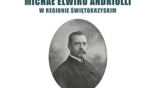 Ślady twórczości Andriolli'ego  w świętokrzyskim  