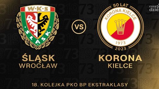 Śląsk Wrocław - Korona Kielce [LIVE]