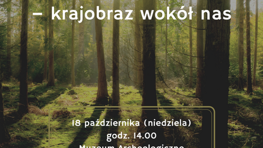 Spacer krajobrazowy dobrą opcją na niedzielę