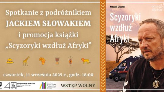 Spotkanie z Jackiem Słowakiem – „Scyzoryki wzdłuż Afryki”
