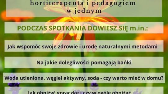 Spotkanie z naturą w "Malwie". Będzie o niekonwencjonalnych sposobach na zdrowie
