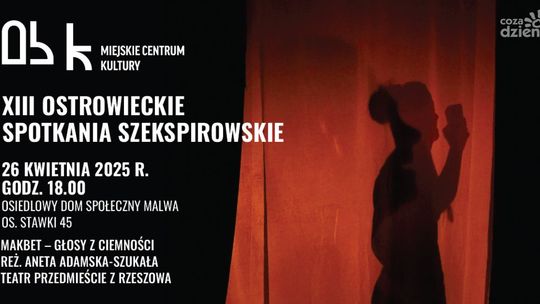 Spotkanie ze współczesną wersją Lady Makbet w Ostrowcu