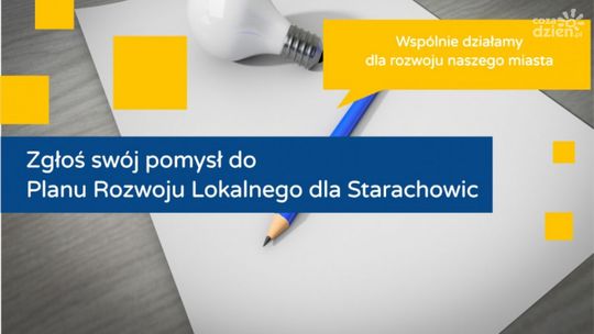 Starachowiczanie mogą zgłaszać pomysły na rozwój miasta
