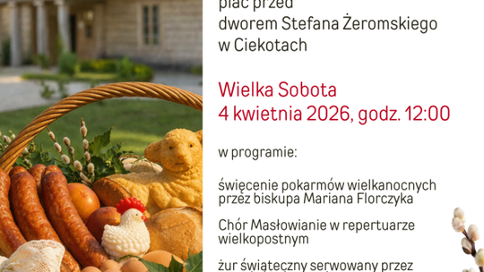 Święcenie pokarmów w Ciekotach – tradycja, wspólnota i pomoc potrzebującym