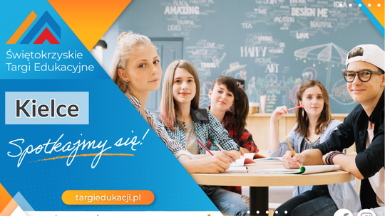 Świętokrzyskie Targi Edukacyjne w Kielcach już 18 kwietnia