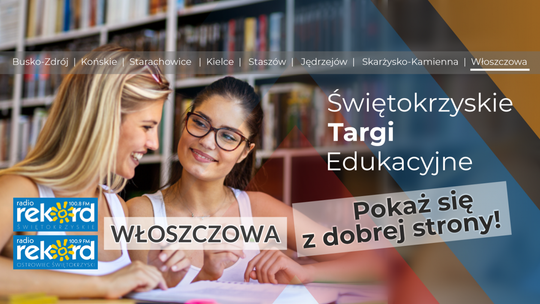 Świętokrzyskie Targi Edukacyjne we Włoszczowie już w ten czwartek