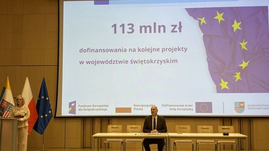 Świętokrzyskie z nowym dofinansowaniem z Unii Europejskiej – 13 projektów na ponad 147 mln zł