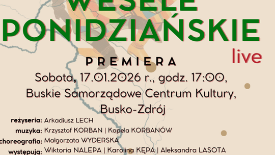 Tradycyjne Wesele Ponidziańskie live – żywy obrzęd, który wraca na scenę