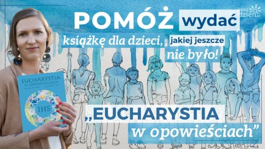 Urlich: Wiara to jest ziarno, które może wzrastać w dziecku