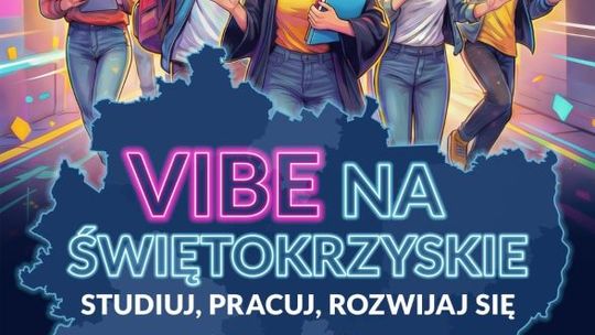 „Vibe na Świętokrzyskie” – wydarzenie, które pomoże maturzystom zaplanować przyszłość