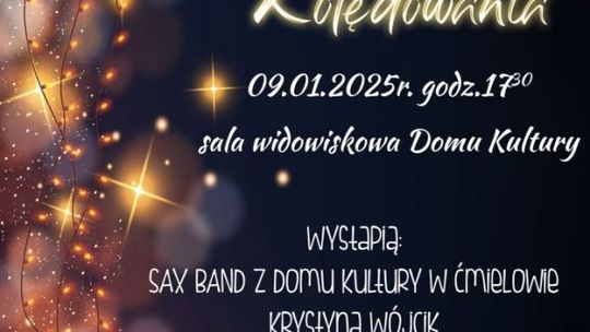 W Ćmielowie nadal grają i śpiewają kolędy 