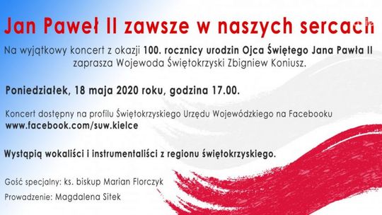 W setną rocznicę urodzin św. Jana Pawła II wyjątkowy koncert online