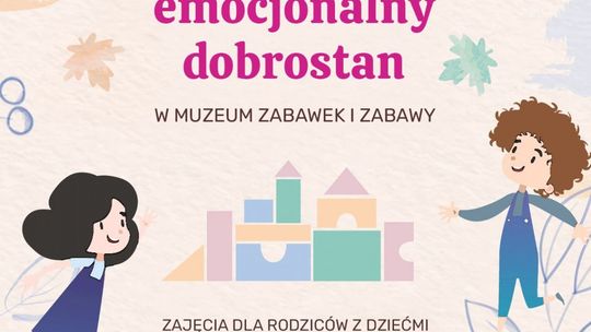 Warsztaty budowania zrozumienia i wzmacniania relacji pomiędzy rodzicem a dzieckiem