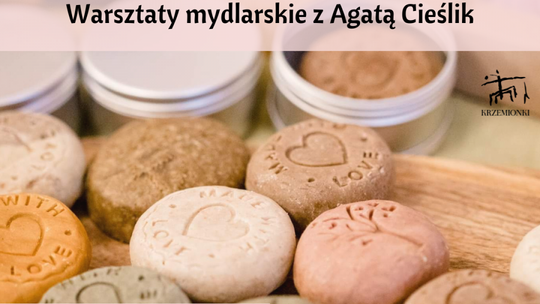  Warsztaty mydlarskie w muzeum na Krzemionkach 
