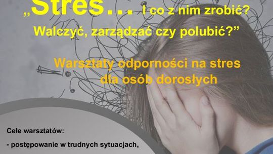 Warsztaty pomagające walczyć ze stresem  będą w Ostrowcu 