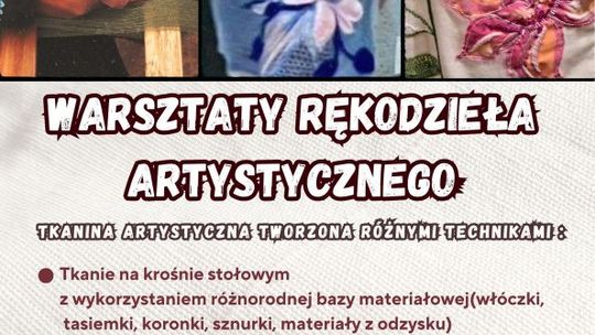 Warsztaty rękodzieła artystycznego w Domu Kultury Zameczek
