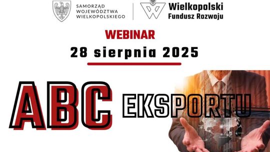 Webinarium „ABC eksportu” – praktyczne porady dla początkujących eksporterów