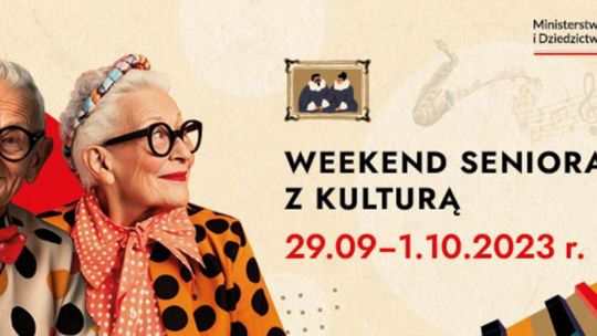 Weekend seniora z kulturą