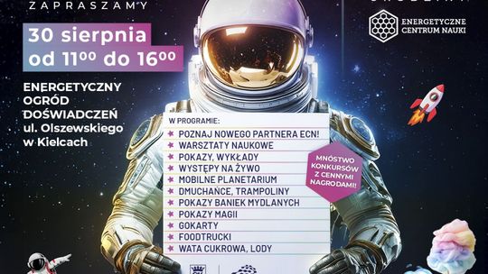 Wielki Piknik Rodzinny – „Kosmiczne” 10. urodziny Energetycznego Centrum Nauki