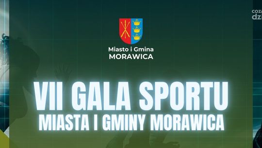Wielkie święto sportu – VII Gala Sportu Miasta i Gminy Morawica  