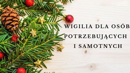 Wigilia dla potrzebujących i samotnych
