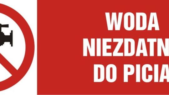 Woda niezdatna do spożycia. Zobacz gdzie