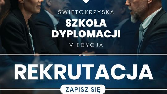 Wystartował nabór do V Edycji Świętokrzyskiej Szkoły Dyplomacji