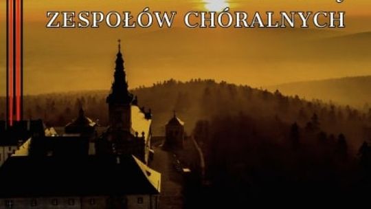 XVI Powiatowy Przegląd Zespołów Chóralnych na Świętym Krzyżu