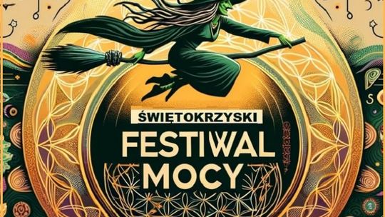 Za tydzień rusza Świętokrzyski Festiwal Mocy