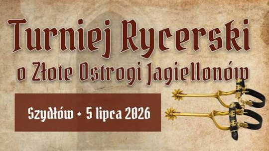 Zamek w Szydłowie zamieni się w pole rycerskich emocji. To wydarzenie dla całych rodzin